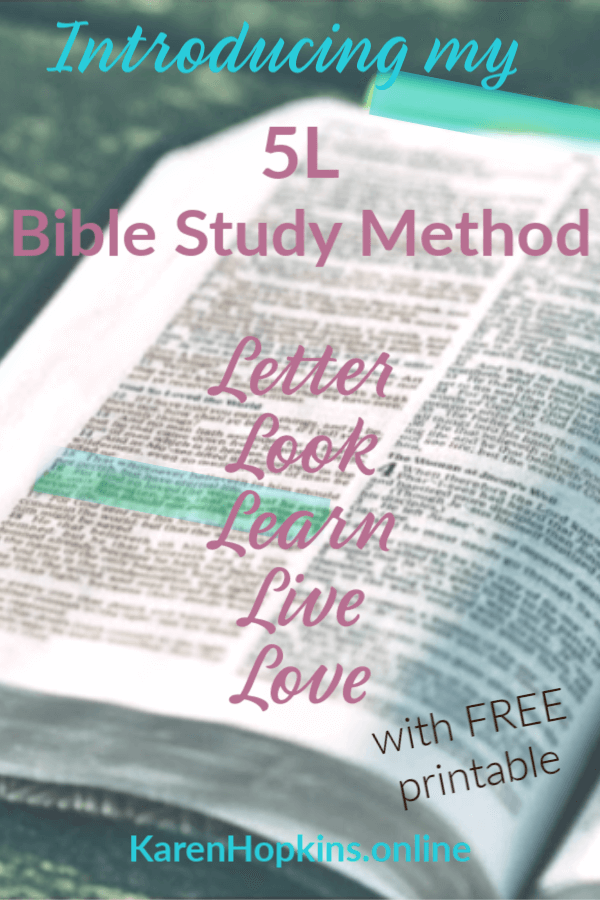 Introducing my 5L Bible Study Method. Simple inductive Bible Study Method with free printable and instructions. Grow deeper in your reading of Scripture.