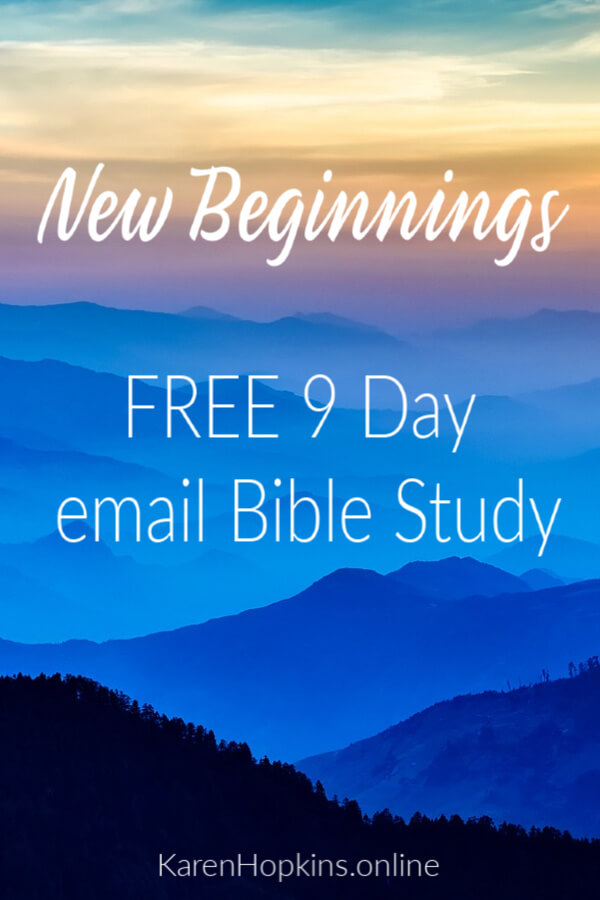 Bible Study on New Beginnings. Free 9 Day email Bible Study on starting over with God.