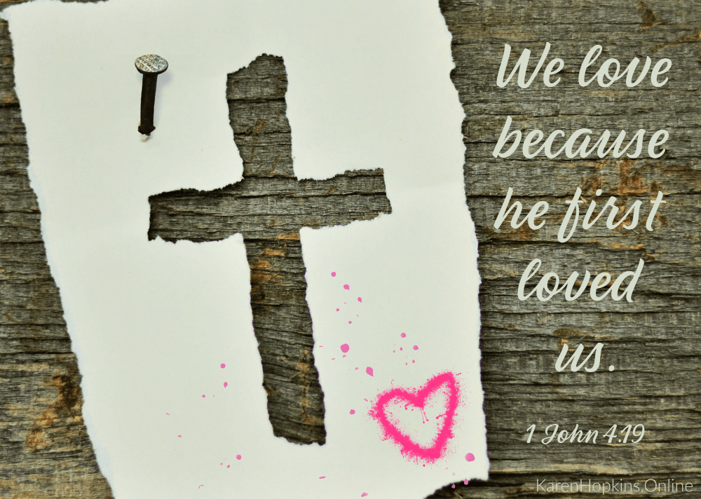 1 John 4:19 Memory Verse 'We love because he first loved us.'