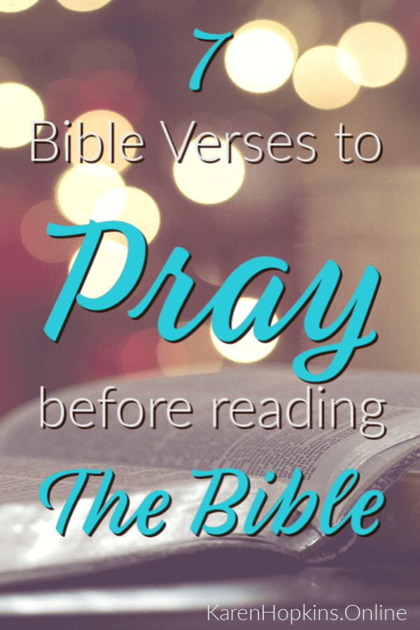 7 Bible Verses to Pray before reading the Bible #BibleStudy #prayer