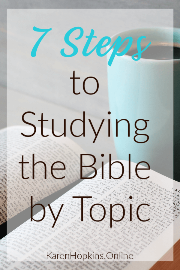 Step-by-step instructions for doing a topical Bible Study.