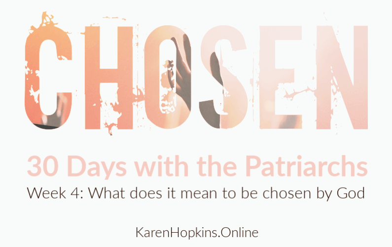 What Does It Mean To Be Chosen By God Karen Hopkins Online