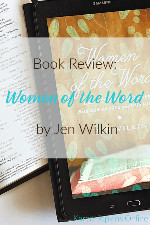 Women of the Word: How to study the Bible with Both our Hearts and our Minds by Jen Wilkin Book Review 