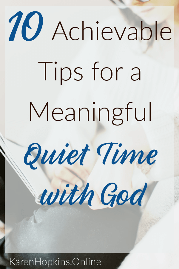 Achievable Tips for a Meaningful Quiet Time with God