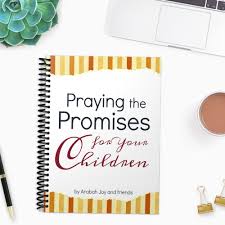 Praying the Promises of God for your Children